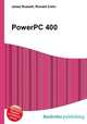 PowerPC 400, Jesse Russell,Ronald Cohn 