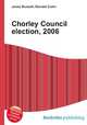Chorley Council election, 2006, Jesse Russell,Ronald Cohn 