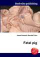 Fetal pig, Jesse Russell,Ronald Cohn 