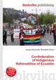 Confederation of Indigenous Nationalities of Ecuador, Jesse Russell,Ronald Cohn 