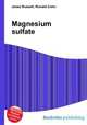 Magnesium sulfate, Jesse Russell,Ronald Cohn 