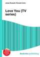 Love You (TV series), Jesse Russell,Ronald Cohn 