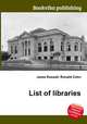 List of libraries, Jesse Russell,Ronald Cohn 