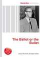 The Ballot or the Bullet, Jesse Russell,Ronald Cohn 