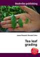 Tea leaf grading, Jesse Russell,Ronald Cohn 