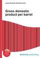 Gross domestic product per barrel, Jesse Russell,Ronald Cohn 