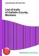 List of trails of Gallatin County, Montana, Jesse Russell,Ronald Cohn 