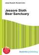 Jessore Sloth Bear Sanctuary, Jesse Russell,Ronald Cohn 