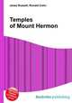 Temples of Mount Hermon, Jesse Russell,Ronald Cohn 