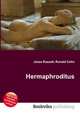 Hermaphroditus, Jesse Russell,Ronald Cohn 