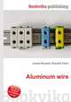 Aluminum wire, Jesse Russell,Ronald Cohn 