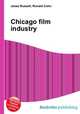 Chicago film industry, Jesse Russell,Ronald Cohn 
