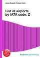 List of airports by IATA code: Z, Jesse Russell,Ronald Cohn 
