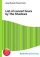 List of concert tours by The Shadows, Jesse Russell,Ronald Cohn 