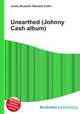 Unearthed (Johnny Cash album), Jesse Russell,Ronald Cohn 