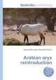 Arabian oryx reintroduction, Jesse Russell,Ronald Cohn 