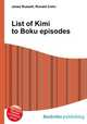 List of Kimi to Boku episodes, Jesse Russell,Ronald Cohn 