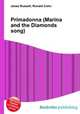 Primadonna (Marina and the Diamonds song), Jesse Russell,Ronald Cohn 