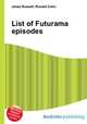List of Futurama episodes, Jesse Russell,Ronald Cohn 