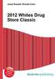 2012 Whites Drug Store Classic, Jesse Russell,Ronald Cohn 