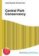 Central Park Conservancy, Jesse Russell,Ronald Cohn 