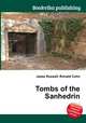 Tombs of the Sanhedrin, Jesse Russell,Ronald Cohn 