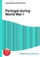 Portugal during World War I, Jesse Russell,Ronald Cohn 