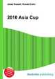 2010 Asia Cup, Jesse Russell,Ronald Cohn 