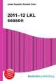 2011–12 LKL season, Jesse Russell,Ronald Cohn 