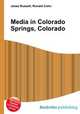Media in Colorado Springs, Colorado, Jesse Russell,Ronald Cohn 