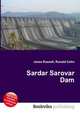 Sardar Sarovar Dam, Jesse Russell,Ronald Cohn 