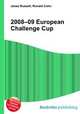 2008–09 European Challenge Cup, Jesse Russell,Ronald Cohn 