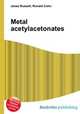 Metal acetylacetonates, Jesse Russell,Ronald Cohn 
