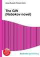 The Gift (Nabokov novel), Jesse Russell,Ronald Cohn 