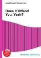 Does It Offend You, Yeah?, Jesse Russell,Ronald Cohn 