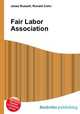 Fair Labor Association, Jesse Russell,Ronald Cohn 