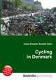 Cycling in Denmark, Jesse Russell,Ronald Cohn 