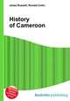 History of Cameroon, Jesse Russell,Ronald Cohn 