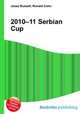 2010–11 Serbian Cup, Jesse Russell,Ronald Cohn 