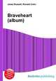 Braveheart (album), Jesse Russell,Ronald Cohn 