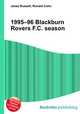 1995–96 Blackburn Rovers F.C. season, Jesse Russell,Ronald Cohn 