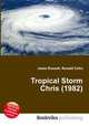Tropical Storm Chris (1982), Jesse Russell,Ronald Cohn 