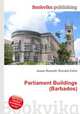 Parliament Buildings (Barbados), Jesse Russell,Ronald Cohn 