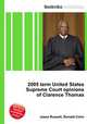 2005 term United States Supreme Court opinions of Clarence Thomas, Jesse Russell,Ronald Cohn 