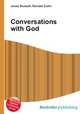 Conversations with God, Jesse Russell,Ronald Cohn 