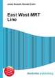 East West MRT Line, Jesse Russell,Ronald Cohn 