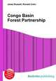 Congo Basin Forest Partnership, Jesse Russell,Ronald Cohn 