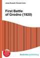 First Battle of Grodno (1920), Jesse Russell,Ronald Cohn 