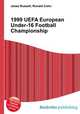 1999 UEFA European Under-16 Football Championship, Jesse Russell,Ronald Cohn 
