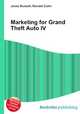Marketing for Grand Theft Auto IV, Jesse Russell,Ronald Cohn 